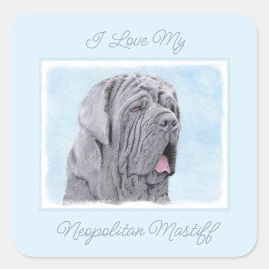 Neopolitan Mastiff Painting - Original Dog Art Squ Vierkante Sticker (Voorkant)