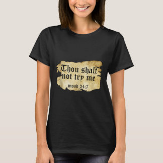 Nep Schriftcitaat: Gij zult mij geen oude Tor bepr T-shirt