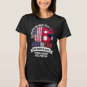 Nepalese Amerikaan We kennen plekken waar het land T-shirt