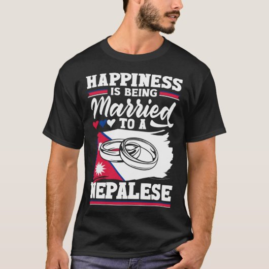Nepalese Nepal Flag Happiness Is Being Married To T-shirt (Voorkant)