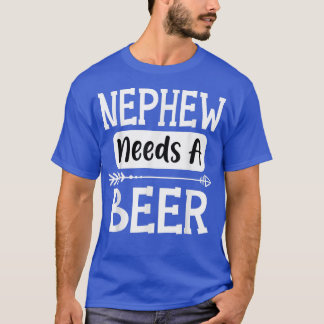 Nephew heeft een bierfamilie nodig Drink bieren ko T-shirt