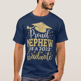 Nephew Senior 2022 Proud Mom Of A Class Of 2022 Gr T-shirt