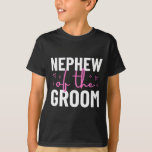 Nephew van de bruidegom huwelijksfeest familie t-shirt<br><div class="desc">Nephew van de bruidegom huwelijksfeest familie</div>