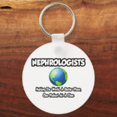 Nephrologen... maken van de wereld een betere plek sleutelhanger (Voorkant)