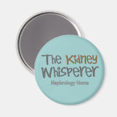 Nephrology Nurse Gifts "The Kidney Whisperer" Magneet (Voorkant / Achterkant)