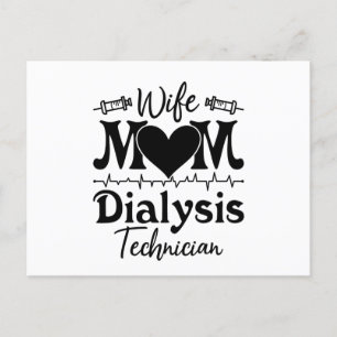 Nephrology Tech Nurse Wife Mom Dialysis Technician Briefkaart