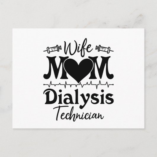 Nephrology Tech Nurse Wife Mom Dialysis Technician Briefkaart (Voorkant)
