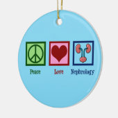 Nephroloog Peace Love Nephrology Kantoor Keramisch Ornament (Links)