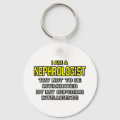 Nephroloog...superieure intelligentie sleutelhanger (Voorkant)