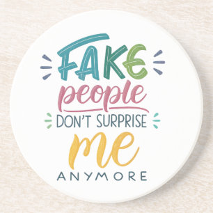 Nepmensen verrassen me niet meer zandsteen onderzetter