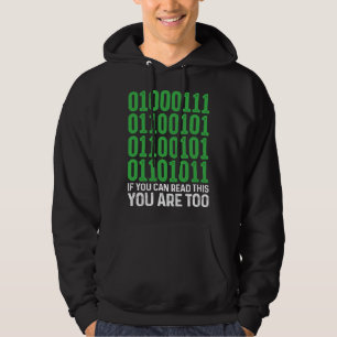 Nerd Binaire Code Als Je Dit Kan Lezen Ben Je Te  Hoodie