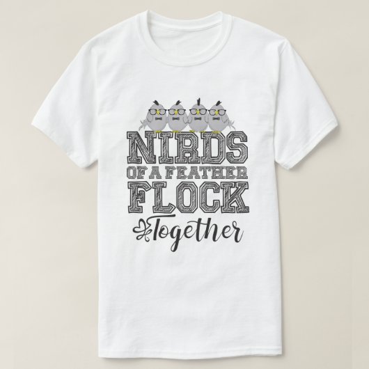 Nerd Bird Funny Vogels van dezelfde Veer Vliegen S T-shirt (Design voorkant)