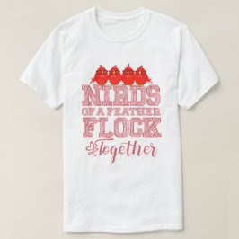 Nerd Bird Funny Vogels van dezelfde Veer Vliegen S T-shirt