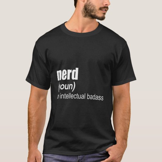 Nerd Een Intellectuele Badass T-shirt (Voorkant)