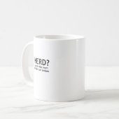 Nerd? Funny, geeky design Koffiemok (Voorkant links)