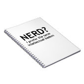 Nerd? Funny, geeky design Notitieboek (Rechterzijde)