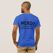Nerd? Intellectuele badas Funny, geeky design T-shirt (Achterkant volledig)