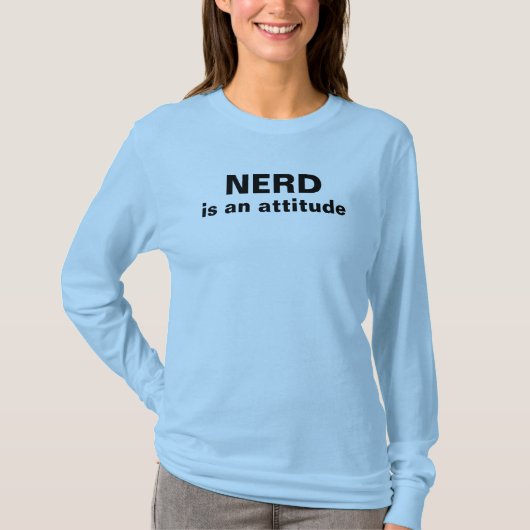 NERD is een houding T-shirt (Voorkant)