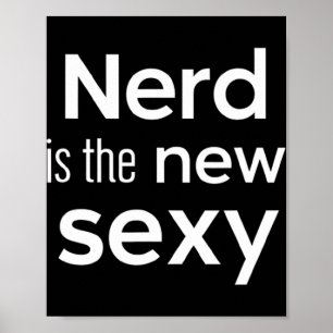 Nerd Is Het Nieuwe Y Gamers Software Engineers Oor Poster