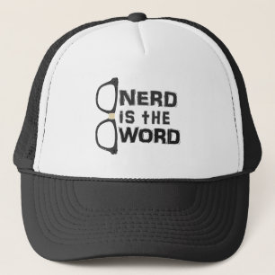 Nerd is het woord trucker pet