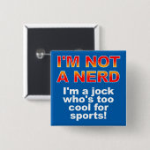Nerd Jock Grappige Knop Speldje Speld (Voorkant /achterkant)
