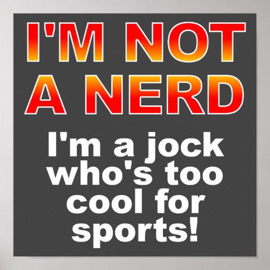Nerd Jock Grappige Poster Bord (Voorkant)