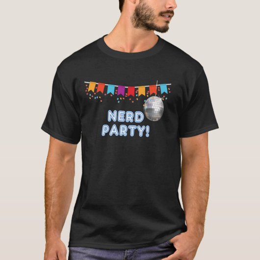 Nerd Party - grappige tanks en t-shirts voor manne (Voorkant)