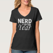 Nerd van het jaar Geek Humor 1 T-shirt (Voorkant)
