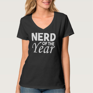 Nerd van het jaar Geek Humor 1 T-shirt