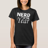 Nerd van het jaar Geek Humor 1 T-shirt (Voorkant)