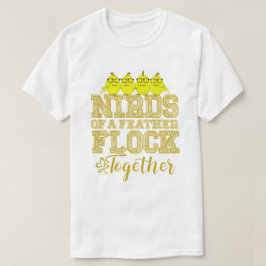 Nerd Vogel Grappige Vogels van dezelfde Veer Vlieg T-shirt