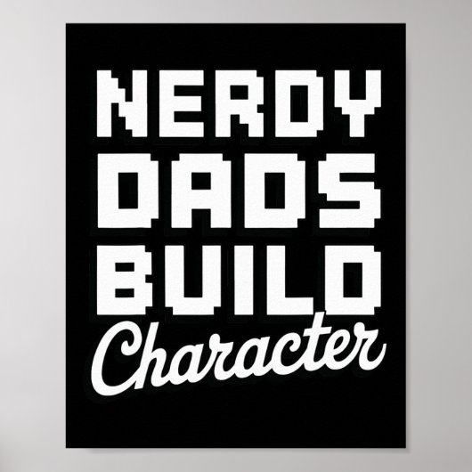 Nerdachtige vaders bouwen karakter 1  poster (Voorkant)