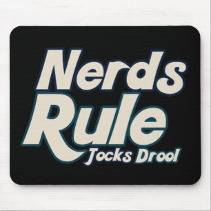 Nerds Rule Jocks Drool Muismat