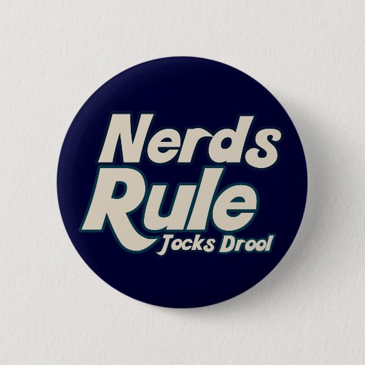 Nerds Rule Jocks Drool Ronde Button 5,7 Cm (Voorkant)