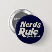 Nerds Rule Jocks Drool Ronde Button 5,7 Cm (Voorkant /achterkant)