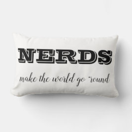 NERDS zorgen ervoor dat de wereld blijft draaien Kussen
