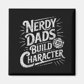 Nerdy Dads Build Character Father Humor  Magneet (Voorkant)
