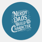 Nerdy Dads Build Character Father Humor  Ronde Sticker (Voorkant)
