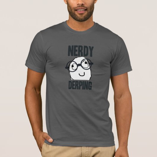 Nerdy derping meme t-shirt (Voorkant)