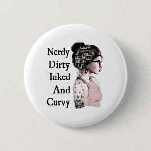 Nerdy Dirty Inked &versterker; Curvy Reading Lover Ronde Button 5,7 Cm