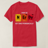 Nerdy Elements Nerd Science Atom Scientist Chemist T-shirt (Design voorkant)