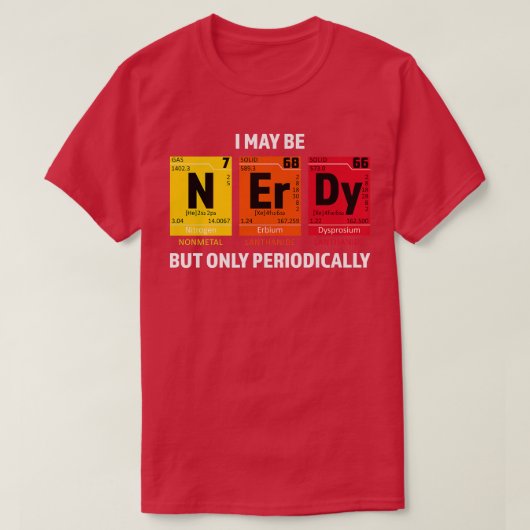 Nerdy Elements Nerd Science Atom Scientist Chemist T-shirt (Design voorkant)