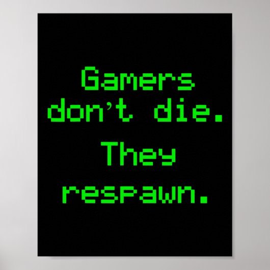 Nerdy Gamers Don't Die Ze Respawn Videospel Gre Poster (Voorkant)