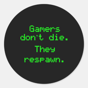 Nerdy Gamers Don't Die Ze Respawn Videospel Gre Ronde Sticker