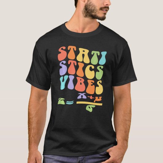 Nerdy Groovy Statistics Vibes Math Teacher T-shirt (Voorkant)