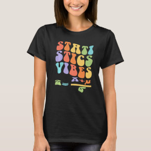 Nerdy Groovy Statistics Vibes Wiskunde leraar T-shirt