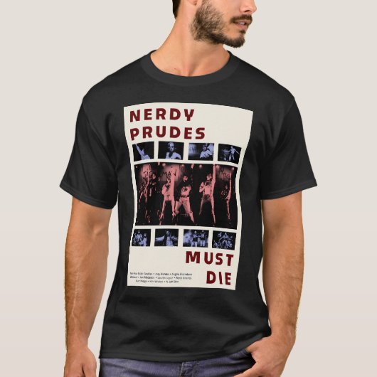 Nerdy Prudes Must Die poster T-shirt (Voorkant)