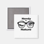 Nerdy van Natuur Funny Geek Design met bril Magneet (Voorkant / Achterkant)