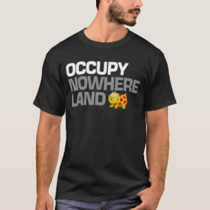 Nergens land bezetten t-shirt