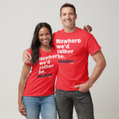 "Nergens zouden we liever zijn." Red Tee Shirt (Unisex)